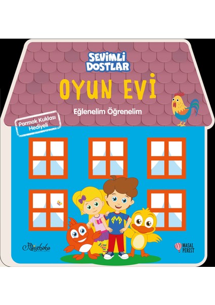 Oyun Evi-Sevimli Dostlar