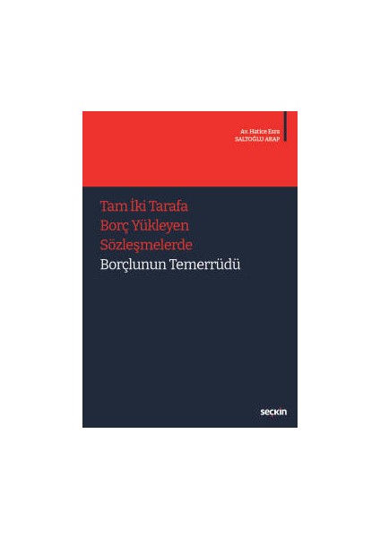 Tam Iki Tarafa Borç Yükleyen Sözleşmelerde Borçlunun Temerrüdü