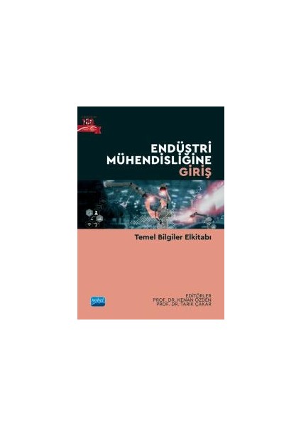 Endüstri Mühendisliğine Giriş - Temel Bilgiler Elkitabı