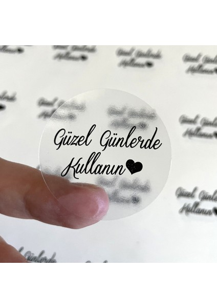 Kuşe Sticker Güzel Günlerde Kullanın 4 x 4 cm 50 Adet