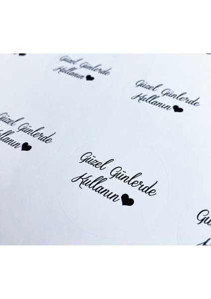 Kuşe Sticker Güzel Günlerde Kullanın 4 x 4 cm 50 Adet