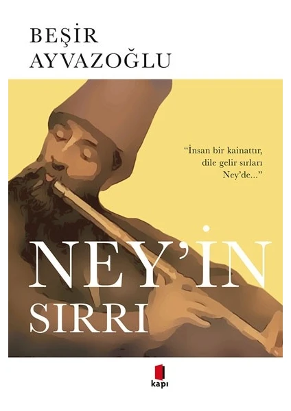 Ney'in Sırrı - Beşir Ayvazoğlu