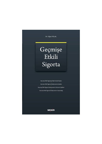 Geçmişe Etkili Sigorta - Oğuz Yolal