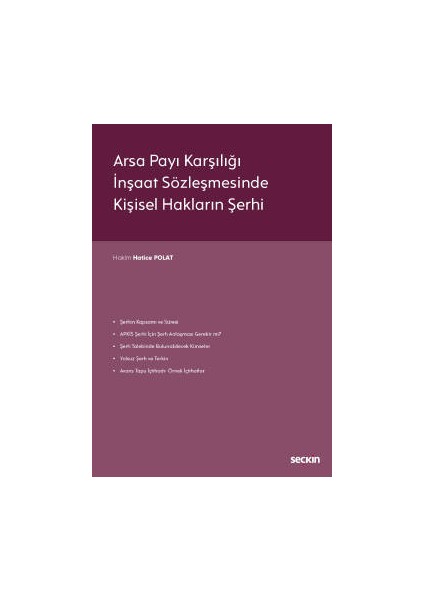 Arsa Payı Karşılığı Inşaat Sözleşmesinde <br /> kişisel Hakların Şerhi - Hatice Polat
