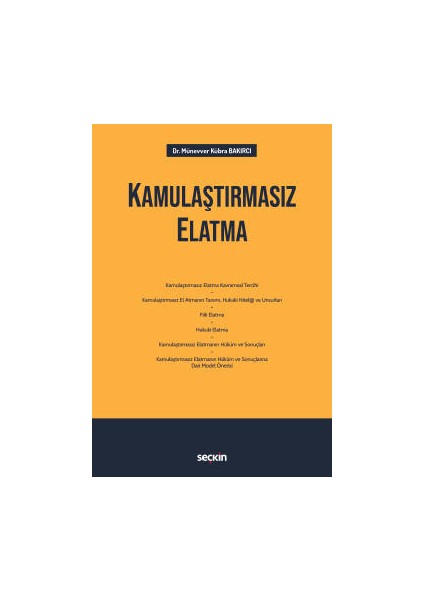 Kamulaştırmasız Elatma - Münevver Kübra Bakırcı
