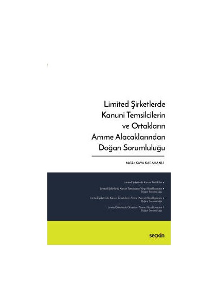 Limited Şirketlerde Kanuni Temsilcilerin ve Ortakların Amme Alacaklarından Doğan Sorumluluğu - Melike Kaya Karahanlı