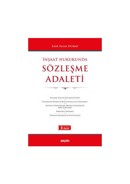 Inşaat Hukukunda Sözleşme Adaleti - İlker Hasan Duman
