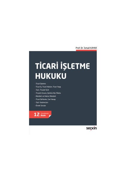 Ticari Işletme Hukuku - İsmail Kayar