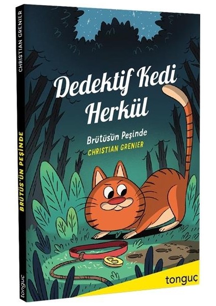 Dedektif Kedi Herkül Brütüs’ün Peşinde - Christian Grenier - Tonguç Akademi