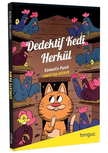 Dedektif Kedi Herkül Kümeste Panik - Christian Grenier - Tonguç Akademi