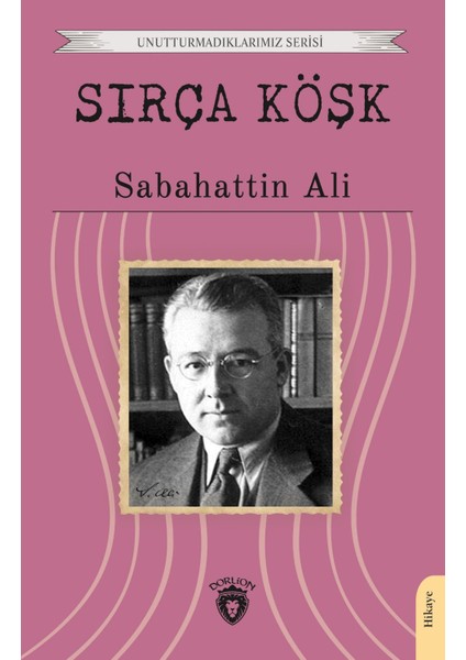 Sırça Köşk Unutturmadıklarımız Serisi