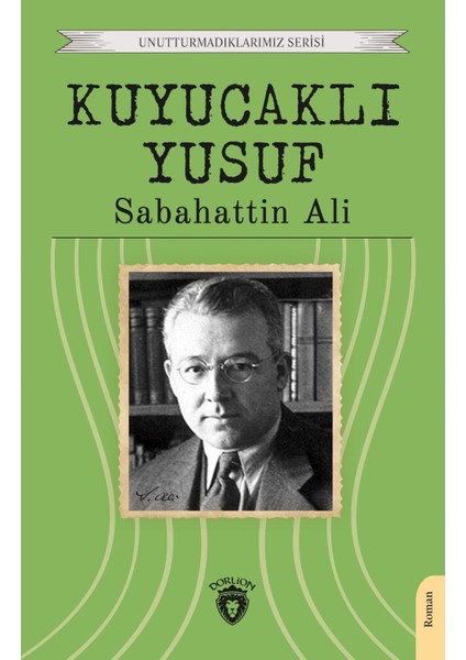 Kuyucaklı Yusuf Unutturmadıklarımız Serisi