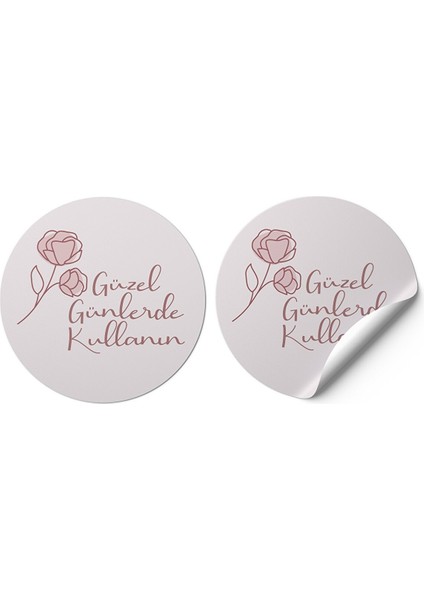 Sticker Kuşe -Güzel Günlerde Kullanın- 4X4CM 50 Adet