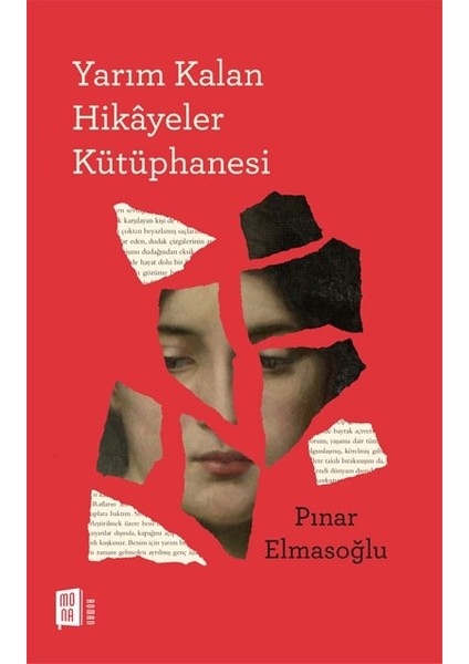 Yarım Kalan Hikâyeler Kütüphanesi - Pınar Elmasoğlu