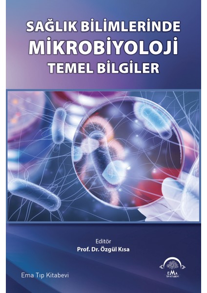 Sağlık Bilimlerinde Mikrobiyoloji Temel Bilgiler