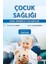 Çocuk Sağlığı Temel Hemşirelik Yaklaşımları Genişletilmiş 3. Baskı 1