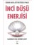 Inci Düşü Enerjisi - Sermin Hera Büyükyörük Pınar 1