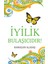 Iyilik Bulaşıcıdır! - Ramazan Aladaş 1