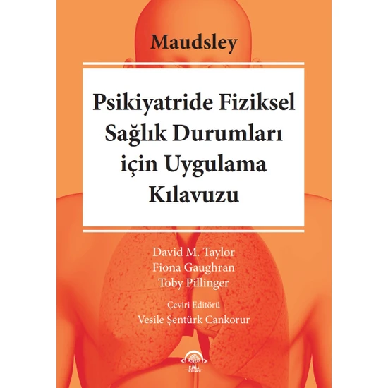 Maudsley Psikiyatride Fiziksel Sağlık Durumları Için Uygulama Kılavuzu