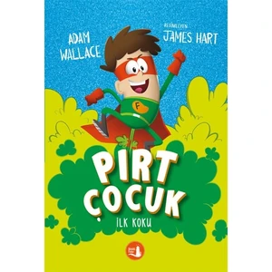 Pırt Çocuk 1  Ilk Koku - Adam Wallace