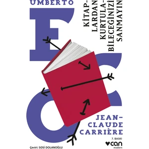 Kitaplardan Kurtulabileceğinizi Sanmayın - Umberto Eco