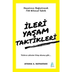 İleri Yaşam Taktikleri - Ayesha S. Ratnayake