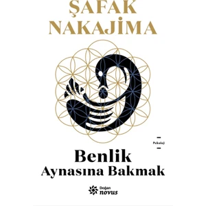 Benlik Aynasına Bakmak - Şafak Nakajima