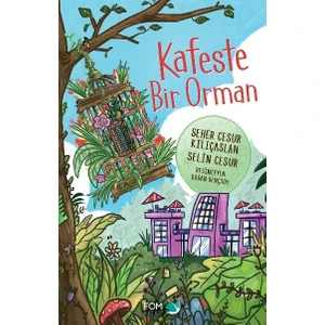 Kafeste Bir Orman - Seher Cesur Kılıçaslan - Selin Cesur