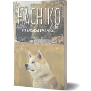 Hachıko - Bir Sadakat Efsanesi - Leslea Newman