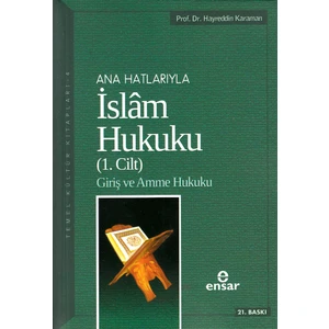Anahatlarıyla İslam Hukuku (1. Cilt) - Hayreddin Karaman