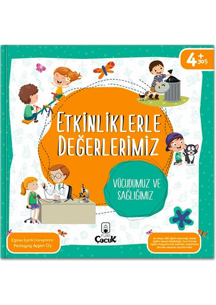 4+ Yaş " Etkinliklerle Değerlerimiz 1. Set" 4 Kitap - Sağlığımız - Korunma - Dünyamız - Yurdumuz