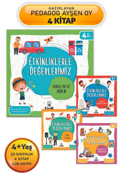 4+ Yaş " Etkinliklerle Değerlerimiz 2. Set" 4 Kitap - Kurallar - Sorumluluklar - Sevgi - Arkadaşlık