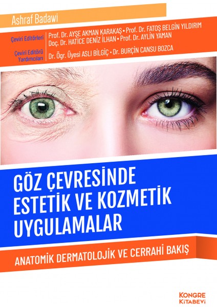 Göz Çevresinde Estetik ve Kozmetik Uygulamalar