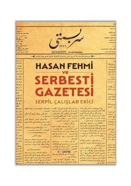 Hasan Fehmi ve Serbesti Gazetesi
