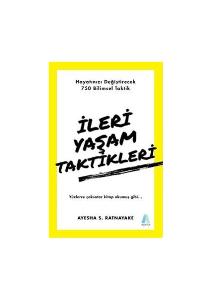 İleri Yaşam Taktikleri - Ayesha S. Ratnayake