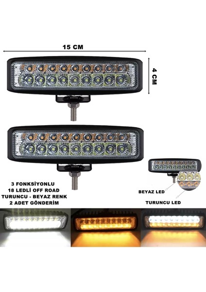 Off Road LED Lamba Turuncu Beyaz Renk 3 Fonksiyonlu 18 LED 4 x 15 cm 2 Adet