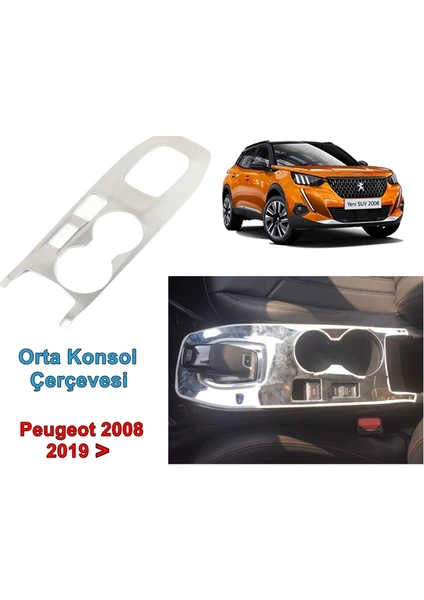 Peugeot 2008 Orta Konsol Nikelajı 2019 Sonrası 1 Prç. P. Çelik