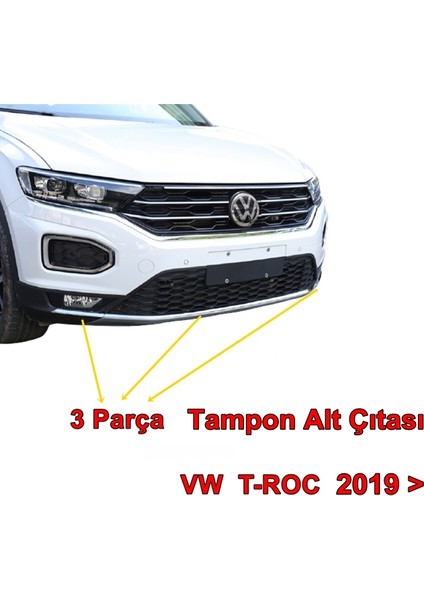 Vw T-Roc Ön Tampon Alt Çıtası 2019 Sonrası 3 Parça P Çelik
