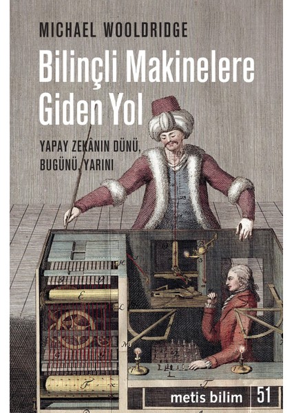 Bilinçli Makinelere Giden Yol - Michael Wooldridge