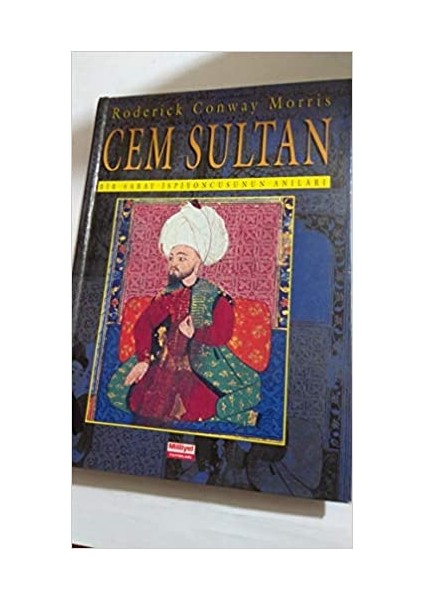 Cem Sultan-Bir Saray Ispiyoncusunun Anıları