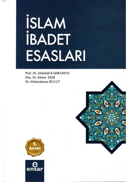 İslam İbadet Esasları