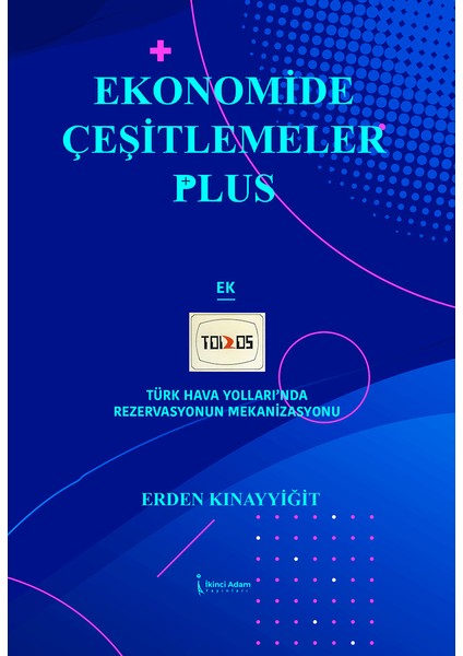 Ekonomide Çeşitlemeler Plus -  Erden Kınayyiğit