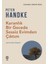 Karanlık Bir Gecede Sessiz Evimden Çıktım - Peter Handke 1