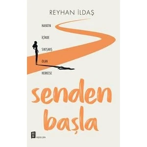 Senden Başla - Reyhan ildaş