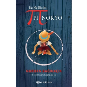 Bu Ne Biçim Pinokyo - Nurdan Bağrıaçık