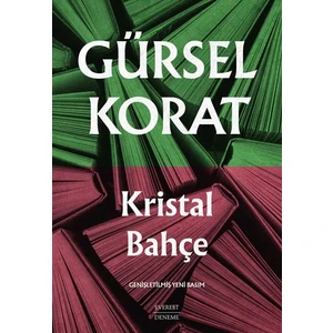 Kristal Bahçe - Gürsel Korat