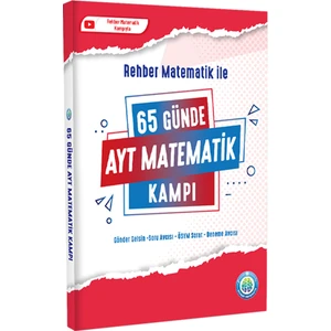 Rehber Matematik 2025 AYT Matematik Kampı 65 Günde Konu Anlatımı ve Çözümlü Sorular