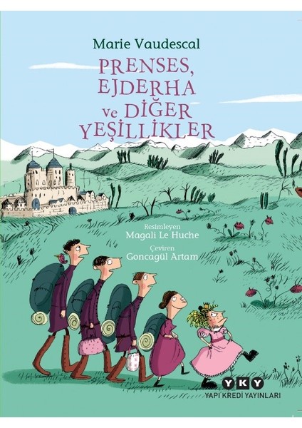 Prenses, Ejderha ve Diğer Yeşillikler - Marie Vaudescal
