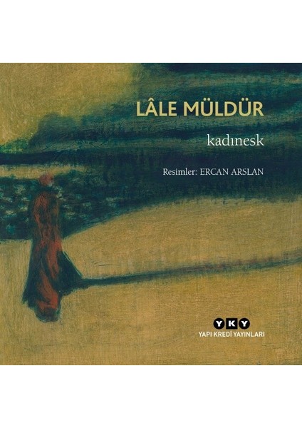 Kadınesk - Lale Müldür