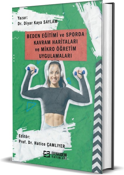 Beden Eğitimi ve Sporda Kavram Haritaları ve Mikro Öğretim Uygulamaları (Ciltli) - Diyar Kaya Saylam